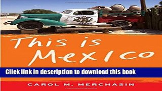 Read Books This Is Mexico: Tales of Culture and Other Complications E-Book Free