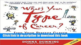 Read Books What s Your Type of Career?: Find Your Perfect Career by Using Your Personality Type