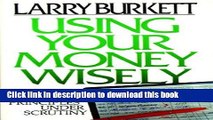 Read Books Using Your Money Wisely: Biblical Principles Under Scrutiny ebook textbooks