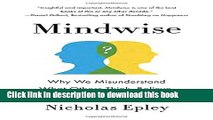 [Read PDF] Mindwise: Why We Misunderstand What Others Think, Believe, Feel, and Want Free Books