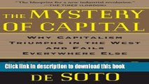 [PDF] The Mystery of Capital: Why Capitalism Triumphs in the West and Fails Everywhere Else  Full