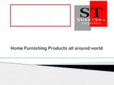 home furnishing manufacturer -home furnishing suppliers - home furnishing exporters
