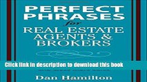 Read Perfect Phrases for Real Estate Agents   Brokers Ebook Free