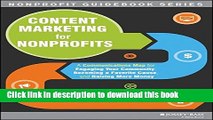 Download Content Marketing for Nonprofits: A Communications Map for Engaging Your Community,