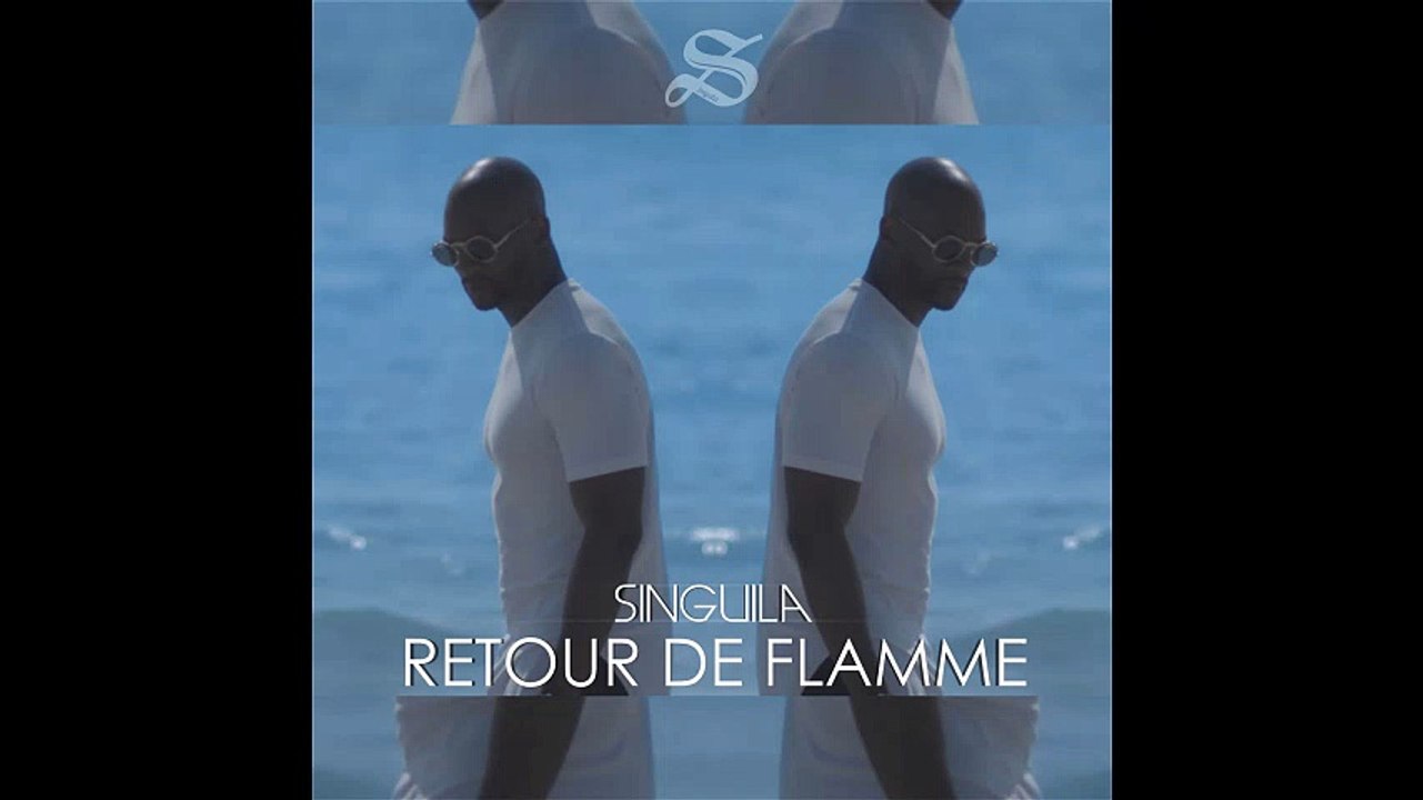 Singuila - Retour de flamme