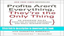 Read Profits Aren t Everything, They re the Only Thing: No-Nonsense Rules from the Ultimate