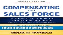 Read Compensating the Sales Force: A Practical Guide to Designing Winning Sales Reward Programs,