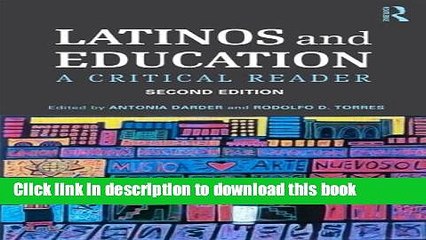 Download Latinos and Education: A Critical Reader  PDF Free