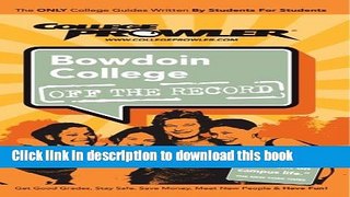 Read Bowdoin College: Off the Record - College Prowler (College Prowler: Bowdoin College Off the