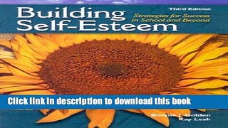 Read Building Self-Esteem: Strategies for Success in School and Beyond (3rd Edition)  Ebook Free