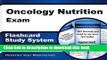Read Oncology Nutrition Exam Flashcard Study System: Oncology Nutrition Test Practice Questions