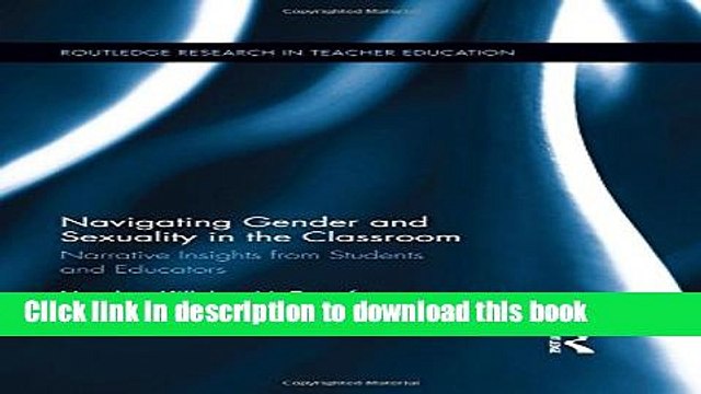 Read Navigating Gender and Sexuality in the Classroom: Narrative Insights from Students and