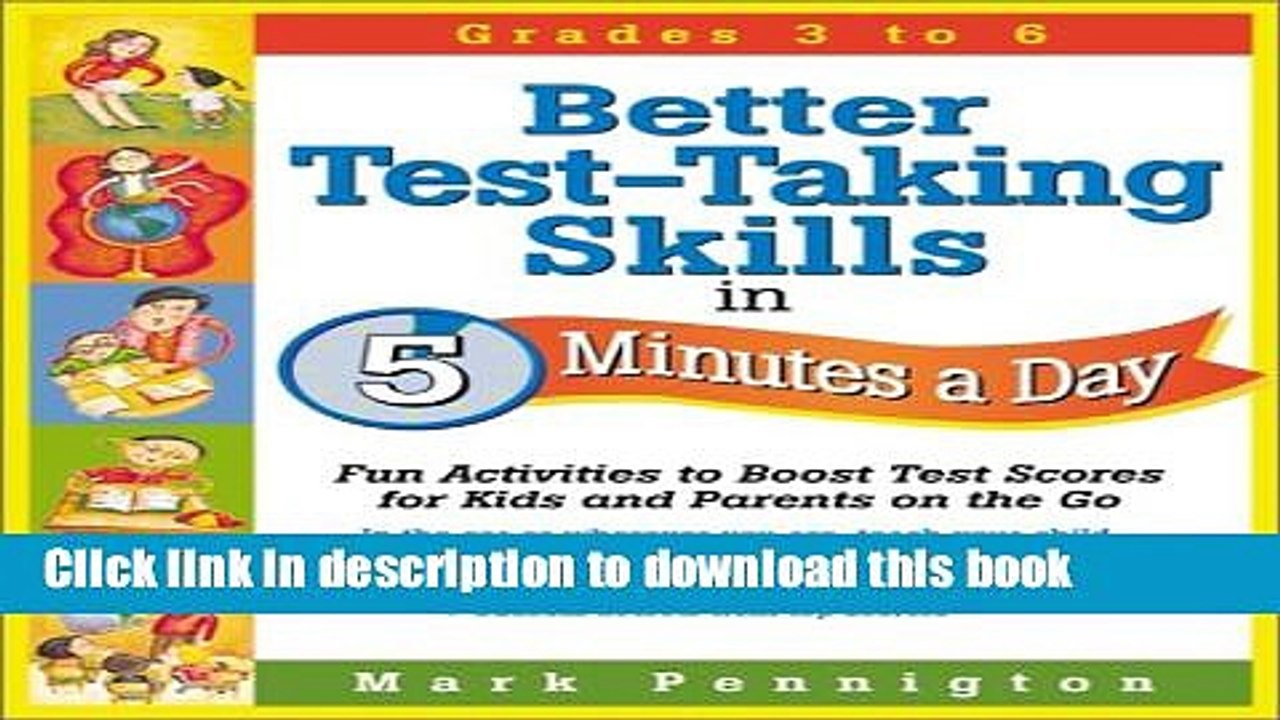 Download Better Test-Taking Skills in 5 Minutes a Day: Fun Activities to Boost Test Scores for