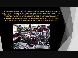 Open the Best Car Accessories Store in Town with these Simple Steps!