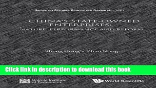 Read China s State-Owned Enterprises:Nature, Performance and Reform: 1 (Series on Chinese