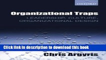 Read Organizational Traps: Leadership, Culture, Organizational Design  Ebook Free