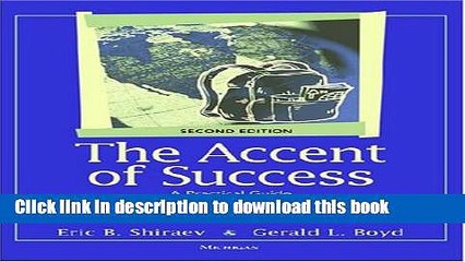 Read The Accent of Success, Second Edition: A Practical Guide for International Students in U.S.