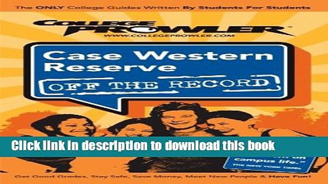 Read Case Western Reserve University: Off the Record - College Prowler (College Prowler Off the