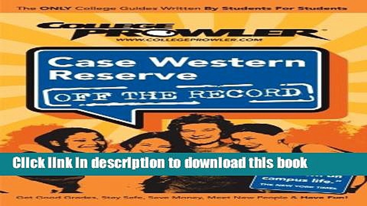 Read Case Western Reserve University: Off the Record - College Prowler (College Prowler Off the