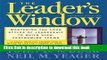 Read The Leader s Window: Mastering the Four Styles of Leadership to Build High-Performing Teams