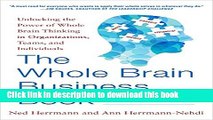 Read The Whole Brain Business Book, Second Edition: Unlocking the Power of Whole Brain Thinking in