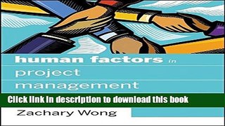 Read Human Factors in Project Management: Concepts, Tools, and Techniques for Inspiring Teamwork