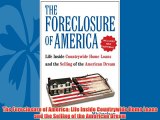 Read hereThe Foreclosure of America: Life Inside Countrywide Home Loans and the Selling of