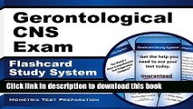 Read Gerontological CNS Exam Flashcard Study System: CNS Test Practice Questions   Review for the