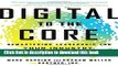 Read Digital to the Core: Remastering Leadership for Your Industry, Your Enterprise, and Yourself