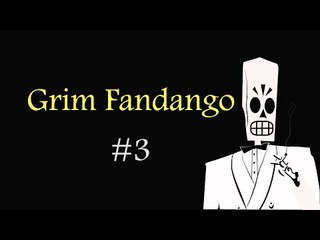 地下革命 (Grim Fandango) #3
