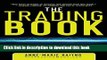 [Read PDF] The Trading Book: A Complete Solution to Mastering Technical Systems and Trading