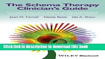 Read The Schema Therapy Clinician s Guide: A Complete Resource for Building and Delivering