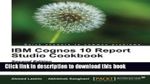 PDF IBM Cognos 10 Report Studio Cookbook, Second Edition Free Books