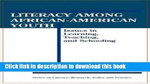 Read Literacy Among African-American Youth: Issues in Learning, Teaching, and Schooling (Literacy