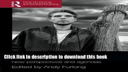 Read Handbook of Youth and Young Adulthood: New Perspectives and Agendas (Routledge International