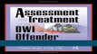 Read Assessment and Treatment of the DWI Offender (Haworth Addictions Treatment) Ebook Free