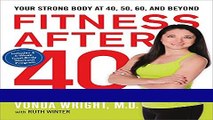 Download Books Fitness After 40: Your Strong Body at 40, 50, 60, and Beyond ebook textbooks
