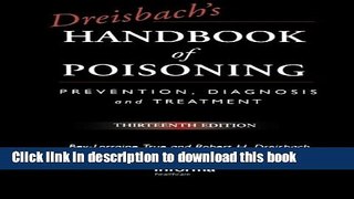 PDF Dreisbach s Handbook of Poisoning: Prevention, Diagnosis and Treatment, Thirteenth Edition