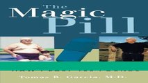 Read Books The Magic Pill: How I Lost 150 Pounds E-Book Free