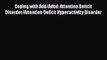 READ book  Coping with Add/Adhd: Attention Deficit Disorder/Attention Deficit Hyperactivity