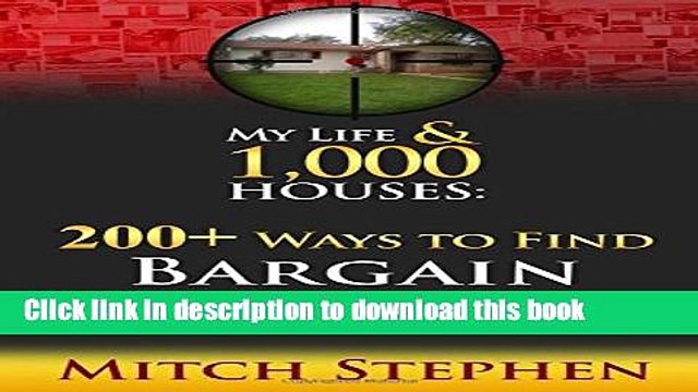 [Read PDF] My Life 1,000 Houses - 200+ Ways to Find Bargain Properties Ebook Free