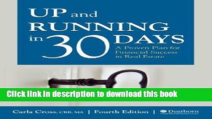 [Read PDF] Up and Running in 30 Days: A Proven Plan for Financial Success in Real Estate Ebook Free