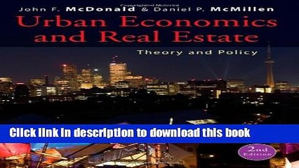 [Read PDF] Urban Economics and Real Estate: Theory and Policy Download Free
