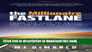 Read The Millionaire Fastlane: Crack the Code to Wealth and Live Rich for a Lifetime!  Ebook Free