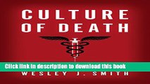 Read Culture of Death: The Age of â€œDo Harmâ€� Medicine PDF Online