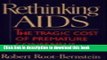 PDF Rethinking AIDS: The Tragic Cost of Premature Consensus  Read Online