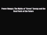 Popular book Power Hungry: The Myths of Green Energy and the Real Fuels of the Future