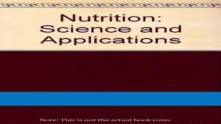 Read Books Nutrition Science   Applications ebook textbooks