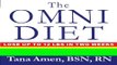 Read Books The Omni Diet: The Revolutionary 70% Plant + 30% Protein Program to Lose Weight,