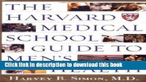Read The Harvard Medical School Guide to Men s Health: Lessons from the Harvard Men s Health